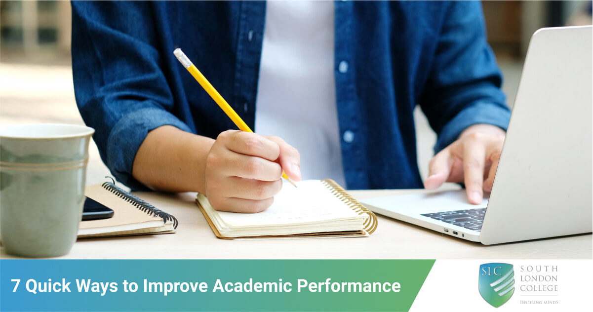 7 Quick Ways To Improve Academic Performance SouthLondonCollege