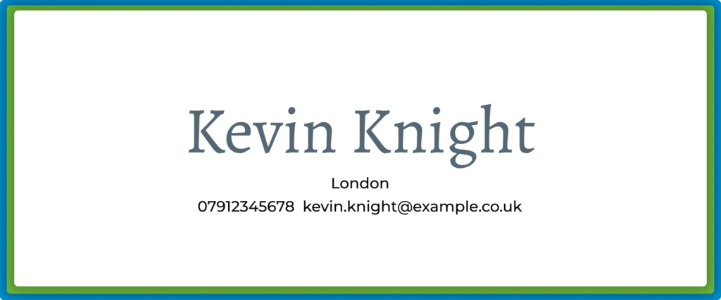 Text reads "Kevin Knight London 07912345678 kevin.knight@example.co.uk".